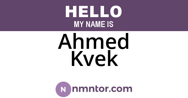 Ahmed Kvek