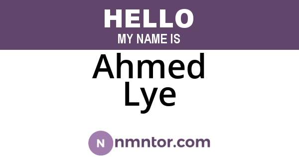 Ahmed Lye