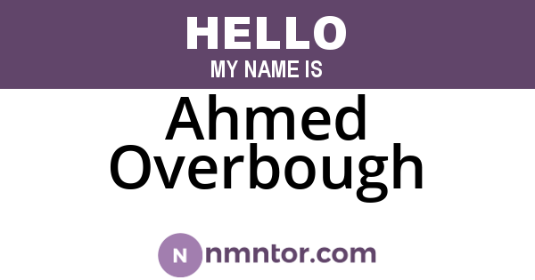 Ahmed Overbough