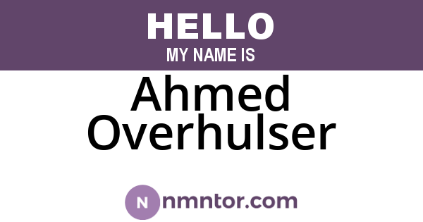 Ahmed Overhulser