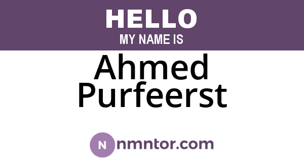 Ahmed Purfeerst