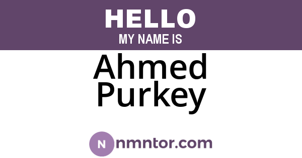 Ahmed Purkey