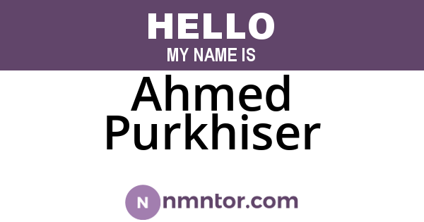 Ahmed Purkhiser