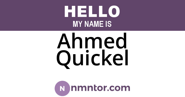 Ahmed Quickel
