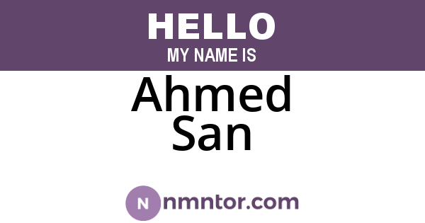 Ahmed San