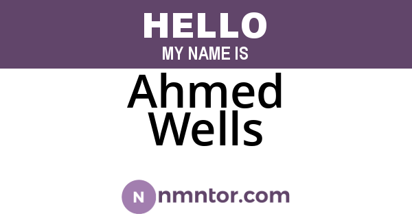 Ahmed Wells