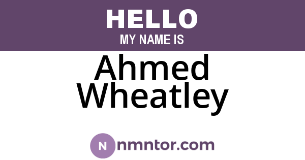 Ahmed Wheatley