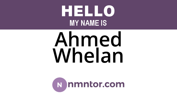 Ahmed Whelan