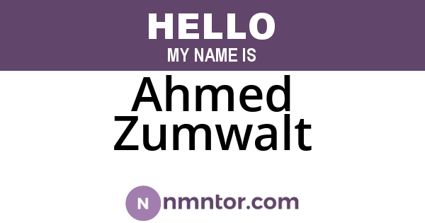 Ahmed Zumwalt