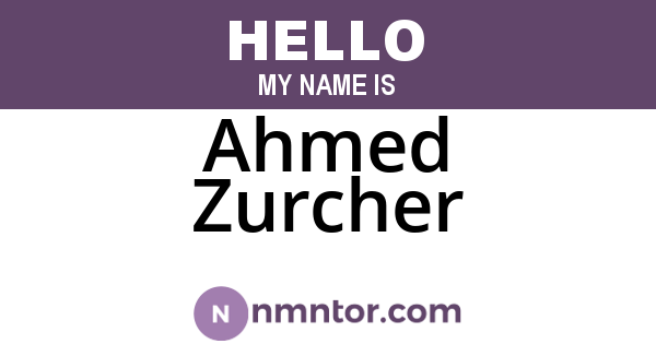 Ahmed Zurcher