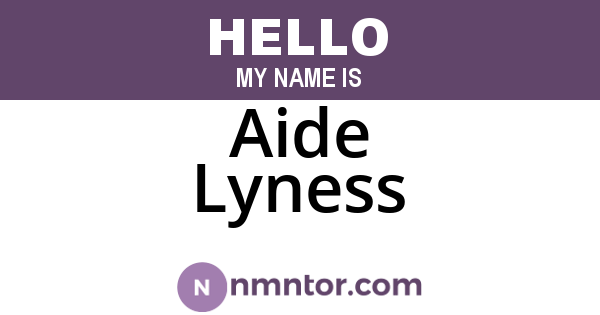 Aide Lyness