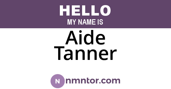 Aide Tanner