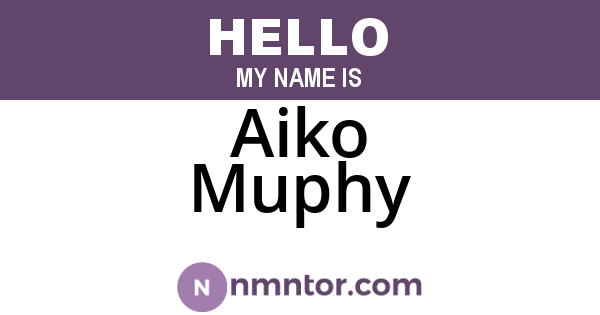 Aiko Muphy