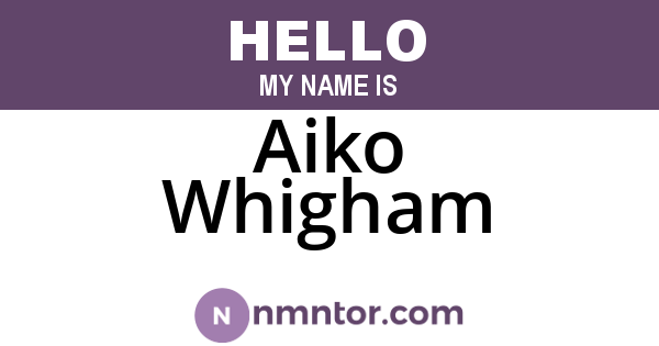 Aiko Whigham