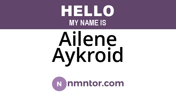 Ailene Aykroid