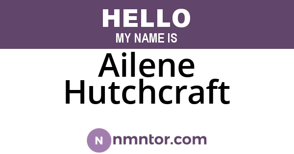 Ailene Hutchcraft