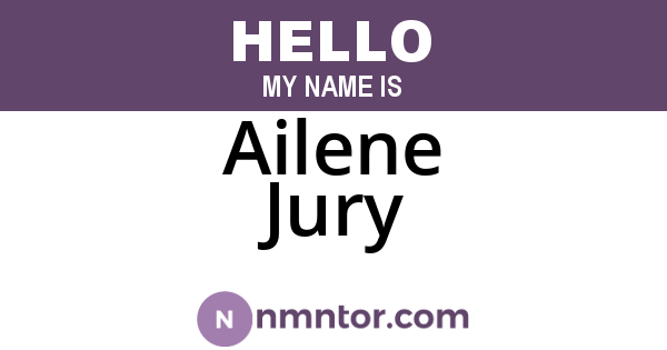 Ailene Jury