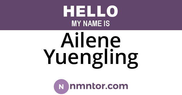 Ailene Yuengling