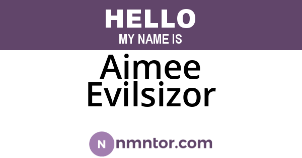 Aimee Evilsizor