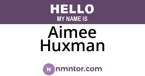 Aimee Huxman