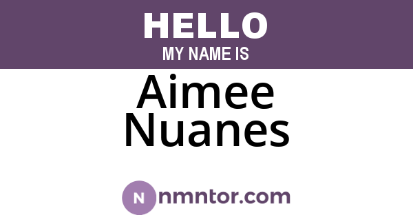 Aimee Nuanes