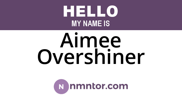 Aimee Overshiner