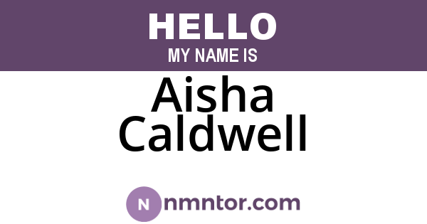 Aisha Caldwell