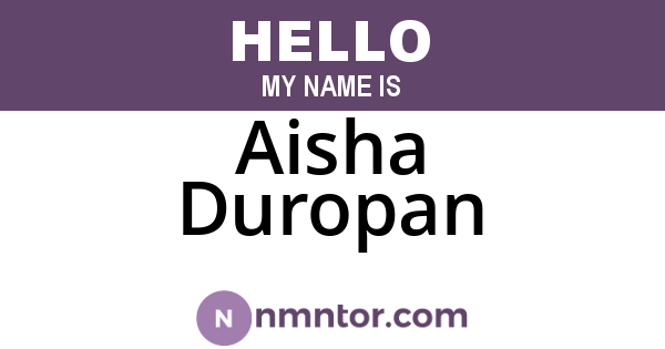 Aisha Duropan