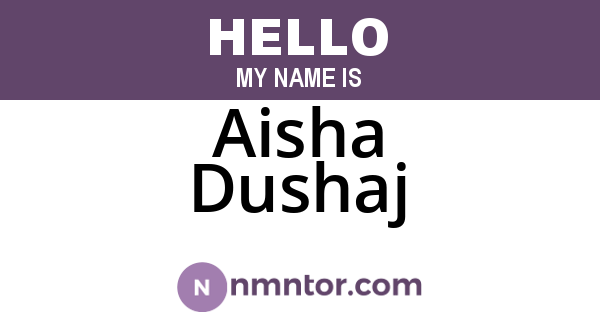 Aisha Dushaj