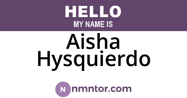 Aisha Hysquierdo