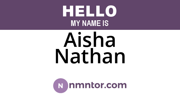Aisha Nathan