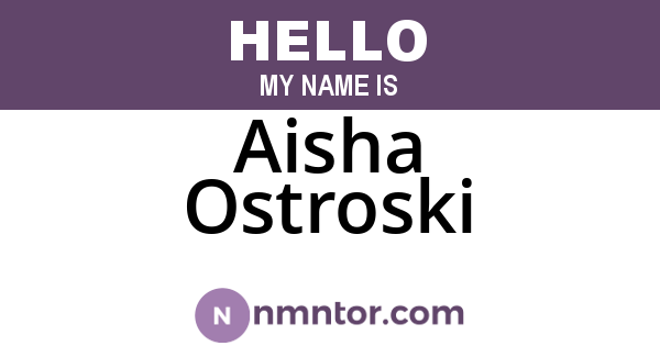Aisha Ostroski