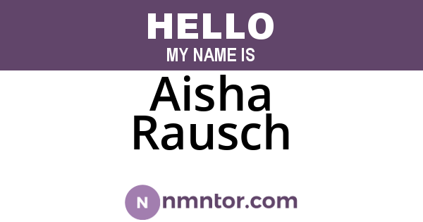 Aisha Rausch