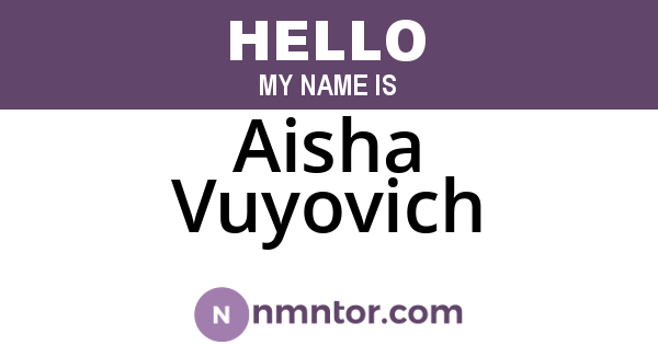 Aisha Vuyovich