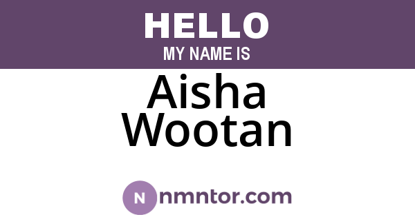 Aisha Wootan