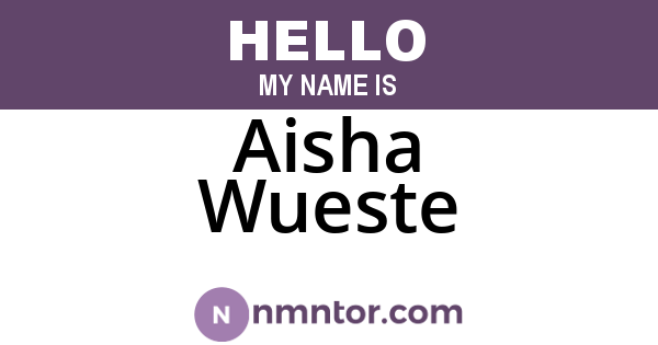 Aisha Wueste