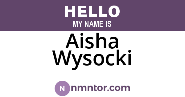 Aisha Wysocki