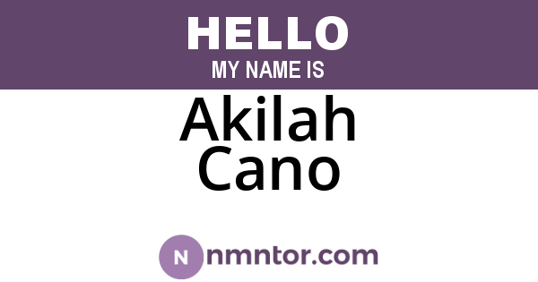 Akilah Cano