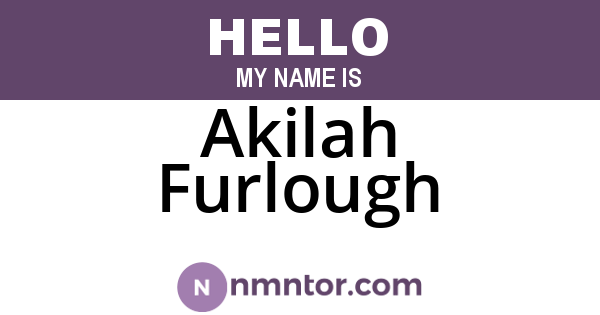 Akilah Furlough