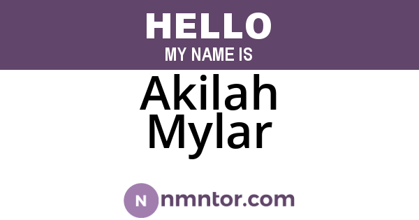 Akilah Mylar