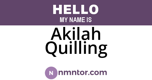 Akilah Quilling
