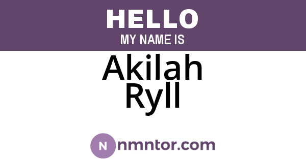Akilah Ryll