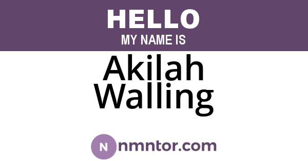 Akilah Walling