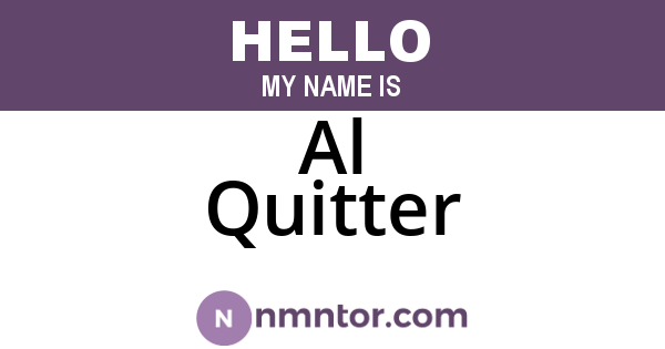 Al Quitter