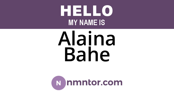 Alaina Bahe
