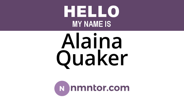 Alaina Quaker