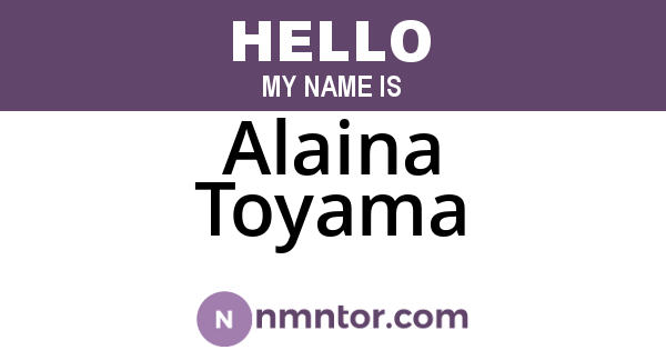 Alaina Toyama