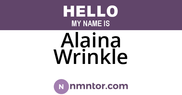 Alaina Wrinkle