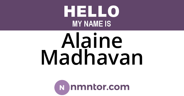 Alaine Madhavan