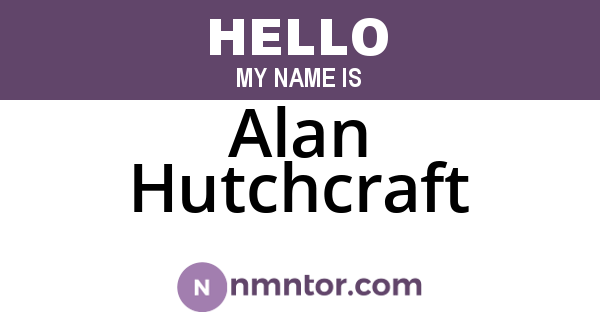 Alan Hutchcraft